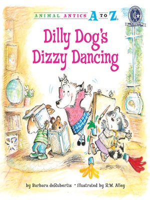 cover image of Dilly Dog's Dizzy Dancing